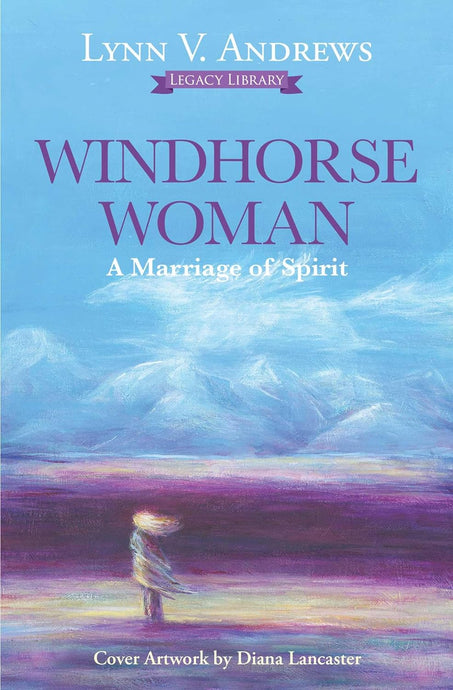 Windhorse Woman, A Marriage of Spirit #6