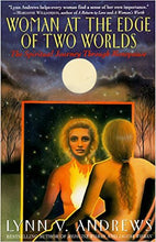Woman at the Edge of Two Worlds - SC - Book 9